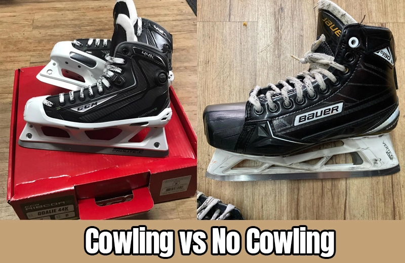goalie skates cowling vs no cowling
